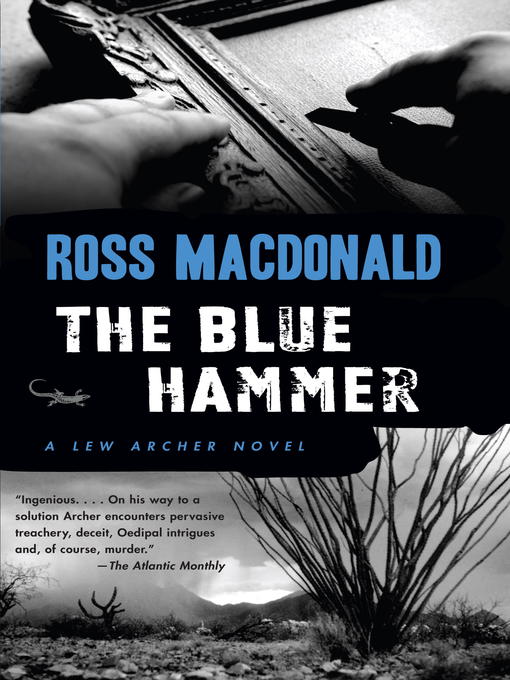 Title details for The Blue Hammer by Ross Macdonald - Wait list